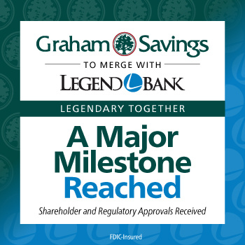 Graham Savings & Loan and Legend Bank announce shareholder and regulatory approvals for their merger.