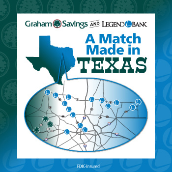 Graham Savings and Legend Bank: A Match Made in Texas, featuring a map of their Texas banking locations.
